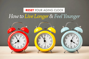 Reset your aging clock live longer feel younger