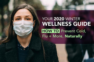 Your Winter Wellness Guide: How to Prevent Cold, Flu + More